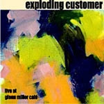 EXPLODING CUSTOMER / エクスプローディング・カスタマー / LIVE AT GLENN MILLER CAFE