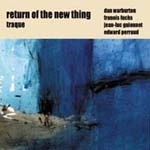 RETURN OF THE NEW THING / リターンオブザニューシング / TRAQUE