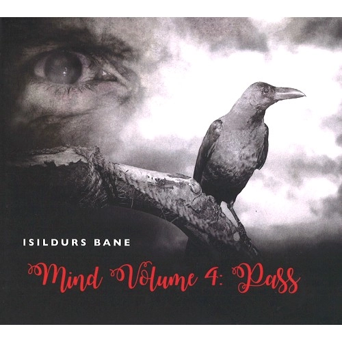 ISILDURS BANE / イシルドゥルス・バーネ / MIND VOL.4 PASS REMASTER/DIGIPACK EDITION