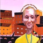 JONAS KULLHAMMAR / ヨナス・カルハマー / PLAYS LOUD FOR THE PEOPLE