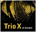 TRIO X / TRIO X OF SWEDEN