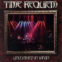 TIME REQUIEM / タイム・レクイエム / UNLEASHED IN JAPAN