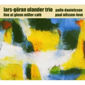 LARS GORAN ULANDER / LIVE AT GLENN MILLER CAFE