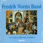 FREDRIK NOREN / フレデリック・ノーレン / LIVE AT GLENN MILLER CAFE