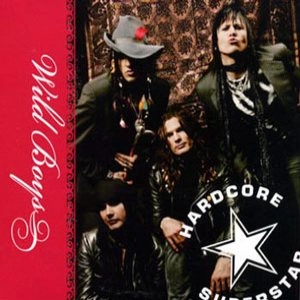 HARDCORE SUPERSTAR / ハードコア・スーパースター / WILD BOYS
