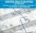SISTER MAJ'S BLOUSE / IN CONCERT