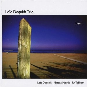 LOIC DEQUIDT / LAYERS