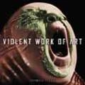 VIOLENT WORK OF ART / AUTOMATED SPECIES