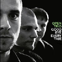 OPEN TRIO (JOAKIM SIMONSSON) / GOODBYE EVERYTIME