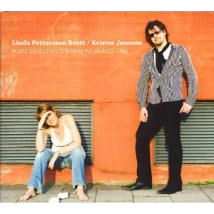 LINDA PETTERSSON BRATT / SOME REALLY NICE SONGS WE REALLY LIKE