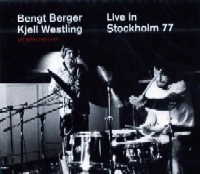 BENGT BERGER & KJELL WESTLING / LIVE IN STOCKHOLM 77