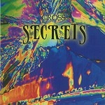 CROSS (PROG) / CROSS / SECRETS