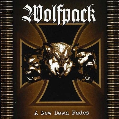 WOLFPACK / ウルフパック / NEW DAWN FADES