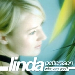LINDA PETTERSSON / リンダ・ペテルソン / WHO ARE YOU?