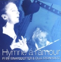 ELISE EINARSDOTTER & OLLE STEINHOLTZ / HYMNE A L'AMOUR