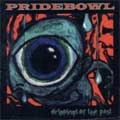 PRIDEBOWL / プライドボール / DRIPPINGS OF THE PAST