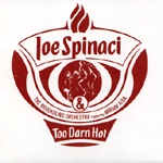 JOE SPINACI & BROOKOLINO ORCHESTRA FEAT.MIRIAM AIDA / TOO DARN HOT