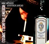 COSMIC COCKFISH JUKEBOX / コズミックコックフィッシュジュークボックス / ONE BEHIND, ANOTHER