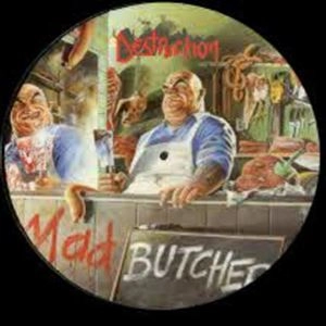 DESTRUCTION / デストラクション / MAD BUTCHER / SENTENCE OF DEATH
