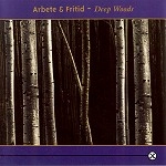 ARBETE OCH FRITID / DEEP WOODS