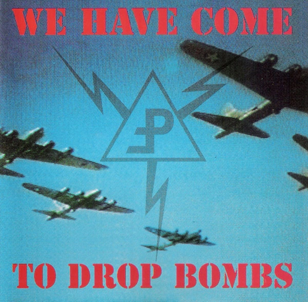 POUPPEE FABRIKK / WE HAVE COME TO DROP BOMB