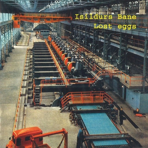 ISILDURS BANE / イシルドゥルス・バーネ / LOST EGGS