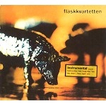 FLASKKVARTETTEN / PARLOR FRAN SVIN(DIGIPACK)
