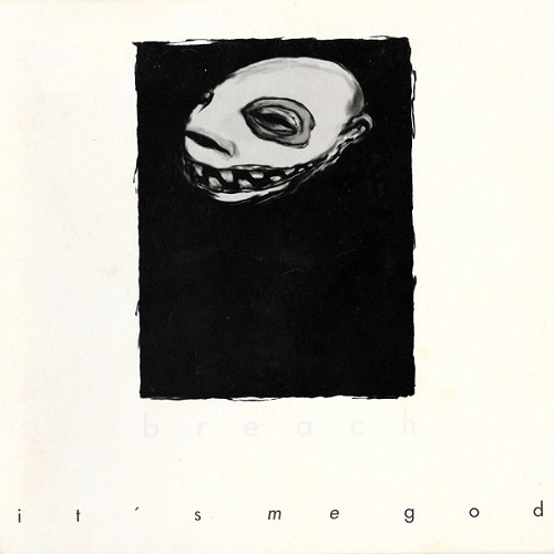 BREACH (SWEDEN) / IT'S ME GOD