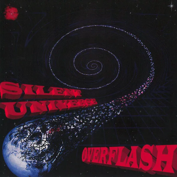 OVERFLASH / SILENT UNIVERSE