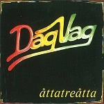 DAG VAG / ATTATREATTA
