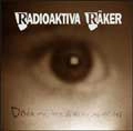 RADIOAKTIVA RAKER / レディオアクティバレイカー / DOJA MEJ INTE SA DODAR JAG INTE DEJ