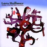 LARS HOLLMER / ラーシュ・ホルメル / TONOGA,FRAN NATT IDAG,VENDELTID