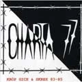 CHARTA 77 / KROP GICK & SKREK 83-85