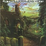 BO HANSSON / ボ・ハンソン / UR TROLLKARLENS HATT(REMASTERED)