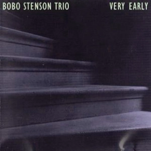 BOBO STENSON / ボボ・ステンソン / VERY EARLY