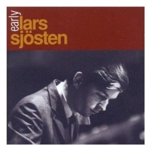 LARS SJOSTEN / EARLY