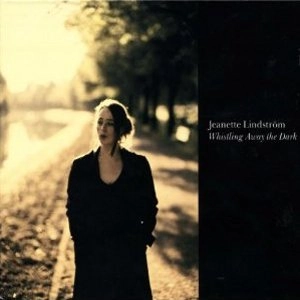 JEANETTE LINDSTROM / シャネット・リンドストレム / WHISTLING AWAY THE DARK
