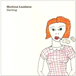 MATHIAS LANDAEUS / マティアス・ランデウス / Darling