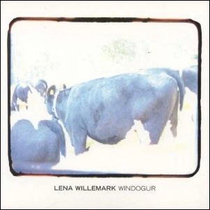 LENA WILLEMARK / Windogur