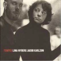 LINA NYBERG/JACOB KARLZON / リナ・ニーベリ/ヤコブ・カールソン / TEMPER