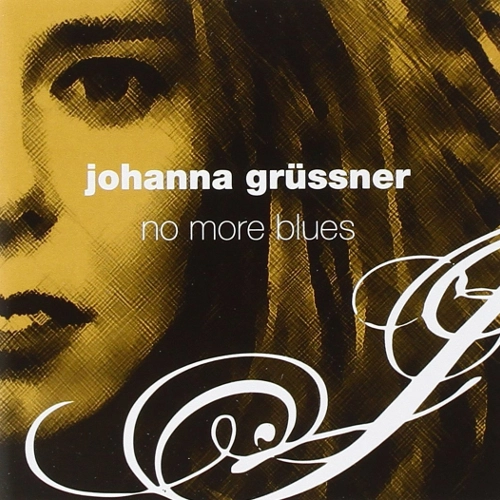 JOHANNA GRUSSNER / NO MORE BLUES