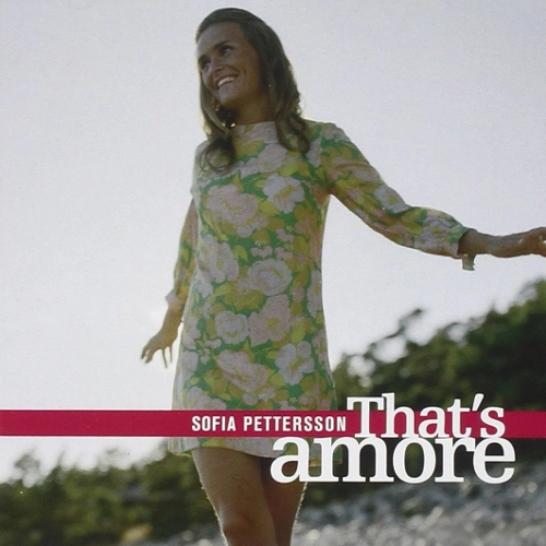 SOFIA PETTERSSON / ソフィア・ペターソン / THAT'S AMORE