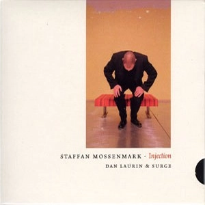 STAFFAN MOSSENMARK / INJECTION