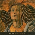 LUCIFER WAS / ルシファー・ワズ / BLUES FROM HELLAH
