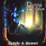 BURNING SAVIOURS / NYMPHS & WEAVERS