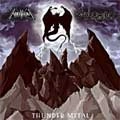 NIFELHEIM / VULCANO / THUNDER METAL