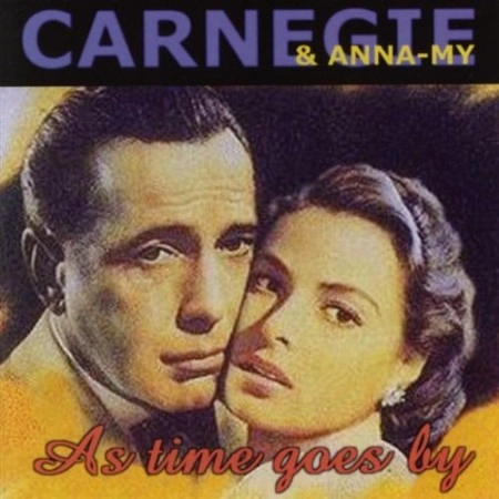 CARNEGIE / As Time Goes By