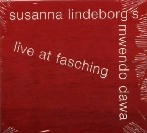 SUSANNA LINDEBORG'S MWENDO DAWA / LIVE AT JAZZCLUB FACHING IN STOCKHOLM