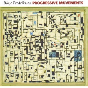 BORJE FREDRIKSSON / ボリエ・フレデリクソン / PROGRESSIVE MOVEMENTS
