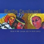 KATIA CARDENAL / カティア・カルデナル / VEN A MI CASSA ESTA NAVIDAD